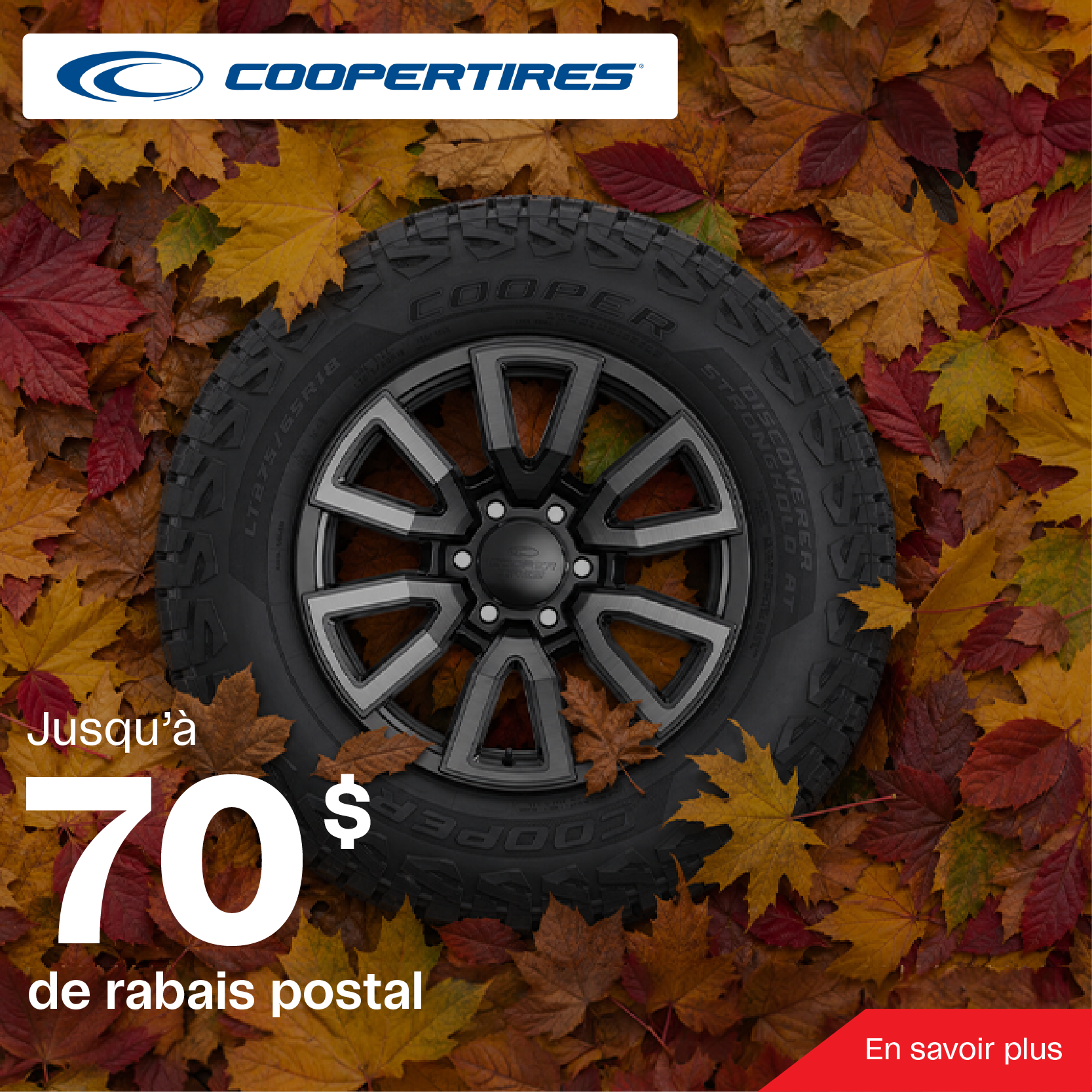 Jusqu'à 70$ de rabais postal à l'achat de 4 pneus Cooper Tires